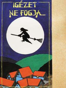 Fazekas István - Igézet ne fogja... [antikvár]