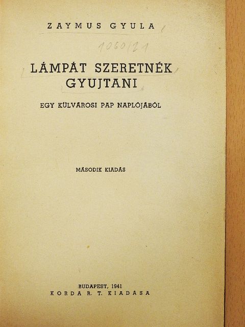 Zaymus Gyula - Lámpát szeretnék gyujtani [antikvár]