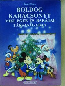 Charles Dickens - Boldog karácsonyt Miki egér és barátai társaságában [antikvár]
