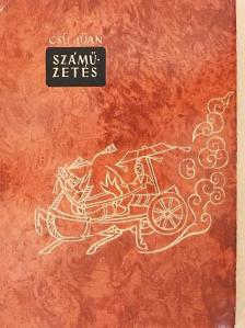 Csü Jüan - Száműzetés [antikvár]