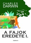 Charles Darwin - A fajok eredete I. kötet [eKönyv: epub, mobi]