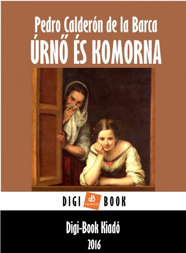 Calderon - Úrnő és komorna [eKönyv: epub, mobi]