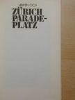 Armin Och - Zürich Paradeplatz [antikvár]