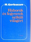 Hitseker Mária - Háborúk és fegyverek nélküli világért [antikvár]