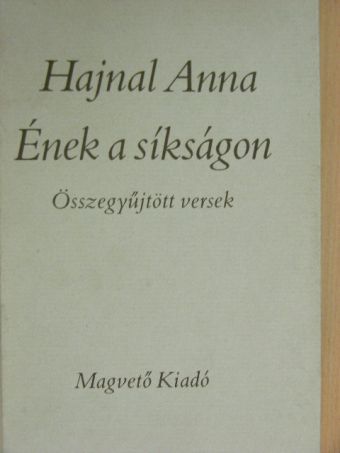 Hajnal Anna - Ének a síkságon [antikvár]