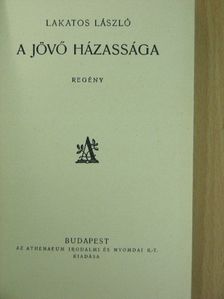 Lakatos László - A jövő házassága [antikvár]