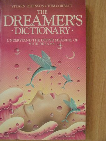 Stearn Robinson - The Dreamer's Dictionary [antikvár]