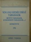 Dr. Baranyai László - Nem jogi személyiségű társaságok kézikönyve 1994 [antikvár]