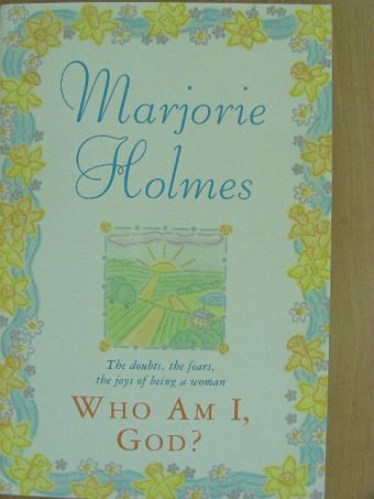 Marjorie Holmes - Who am I, God? [antikvár]