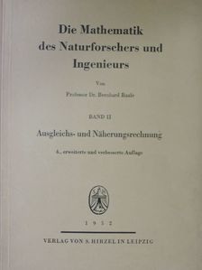 Professor Dr. Bernhard Baule - Die Mathematik des Naturforschers und Ingenieurs II. [antikvár]