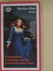 Marilyn Ross - Unheimliche Erlebnisse auf der geheimnisvollen Insel [antikvár]
