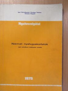 Német nyelvgyakorlatok ipari szövetkezet tanfolyamai számára [antikvár]