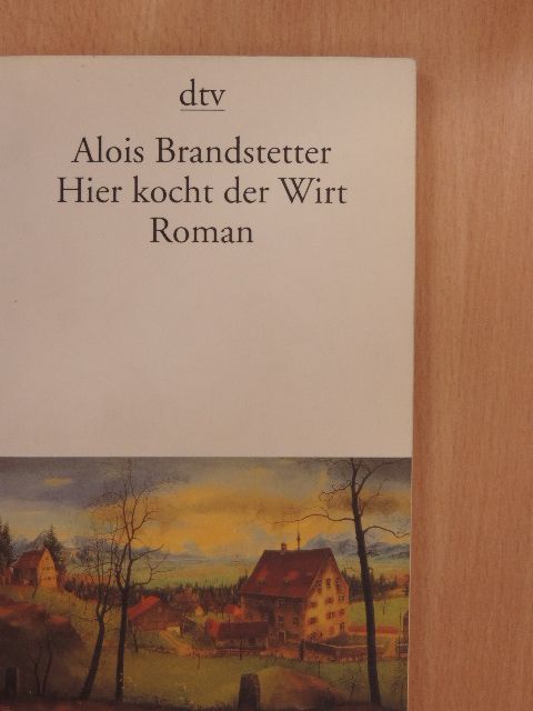 Alois Brandstetter - Hier kocht der Wirt [antikvár]