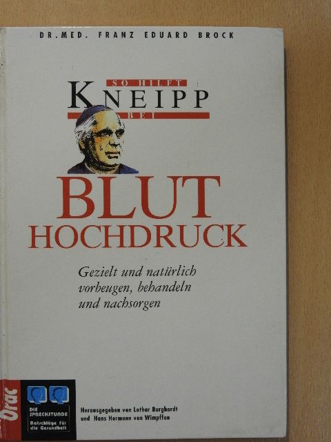 Dr. Franz Eduard Brock - So Hilft Kneipp bei Bluthochdruck [antikvár]