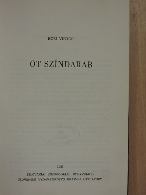 Egri Viktor - Öt színdarab [antikvár]