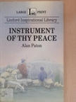 Alan Paton - Instrument of Thy Peace [antikvár]