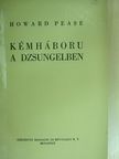 Howard Pease - Kémháboru a dzsungelben [antikvár]