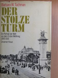 Barbara W. Tuchman - Der Stolze Turm [antikvár]
