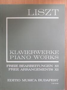 Ferenc Liszt - Freie Bearbeitungen XII./Free Arrangements XII. [antikvár]