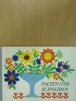 Anita Töpelmann - Falten und Schneiden [antikvár]