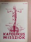 Cser László S. J. - Katolikus Missziók 1942. június [antikvár]