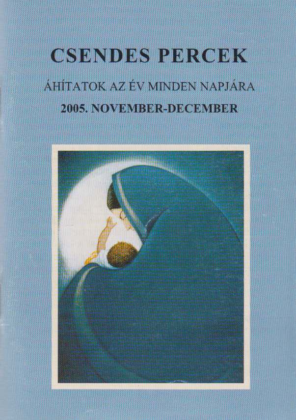 Csendes percek 2005. november-december [antikvár]