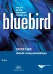Bluebird - Teacher&apos;s book