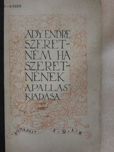 Ady Endre - Szeretném, ha szeretnének [antikvár]