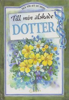 Pam Brown - Till min alskade dotter [antikvár]