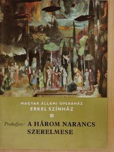 Virány Gábor - Prokofjev: A három narancs szerelmese [antikvár]