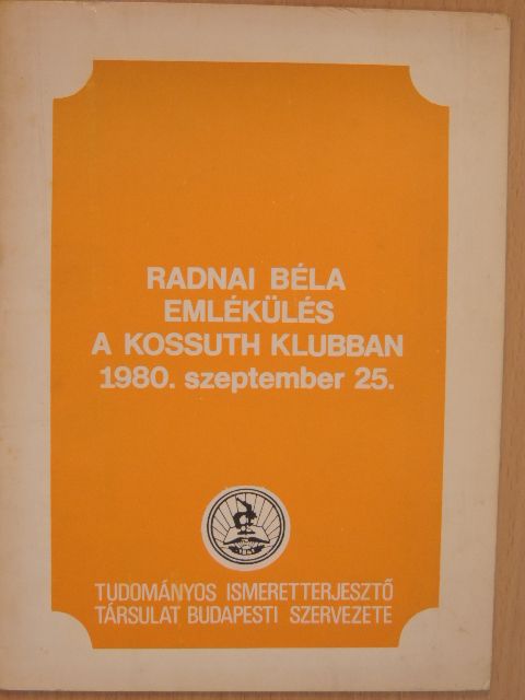G. Tóth Mária - Radnai Béla emlékülés a Kossuth Klubban [antikvár]