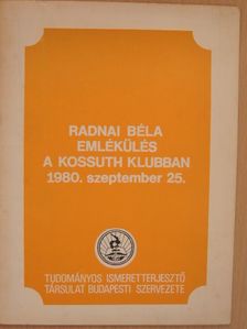 G. Tóth Mária - Radnai Béla emlékülés a Kossuth Klubban [antikvár]