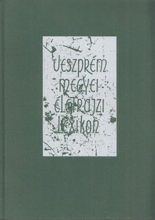 Varga Béla - Veszprém megyei életrajzi lexikon [antikvár]