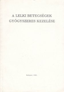 Gaszner Péter - A lelki betegségek gyógyszeres kezelése [antikvár]