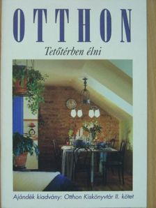 Kamarás Borbála - Otthon - Tetőtérben élni [antikvár]