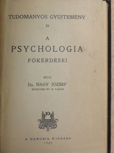 Dr. Nagy József - A psychologia főkérdései [antikvár]