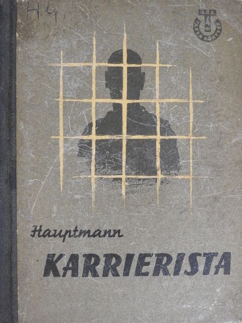 Helmut Hauptmann - Karrierista [antikvár]