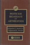 Jacqueline L. Robertson, Haiganoush K. Preisler - Pesticide Bioassays with Arthropods [antikvár]
