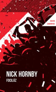 Nick Hornby - Fociláz [antikvár]