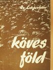 Sz. Lukács Imre - Köves föld (dedikált példány) [antikvár]