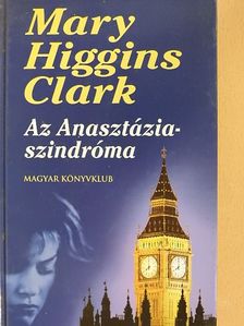 Mary Higgins Clark - Az Anasztázia-szindróma és más történetek [antikvár]