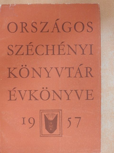 Dezsényi Béla - Országos Széchényi Könyvtár Évkönyve 1957 [antikvár]