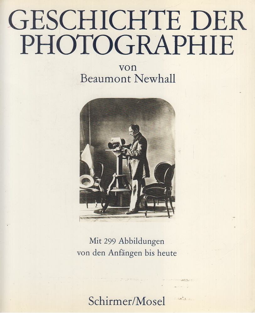 Newhall, Beaumont - Geschichte der Photographie [antikvár]