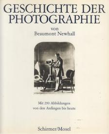 Newhall, Beaumont - Geschichte der Photographie [antikvár]