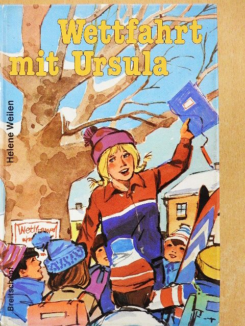 Helene Weilen - Wettfahrt mit Ursula [antikvár]
