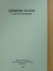 Dr. Nagy Zoltán Zsolt - Szemünk világa [antikvár]