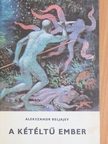 Alekszandr Beljajev - A kétéltű ember [antikvár]