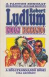 Robert Ludlum - Indián kommandó [antikvár]