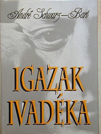 André Schwarz-Bart - Igazak ivadéka [antikvár]