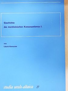 Keresztes László - Geschichte des mordwinischen Konsonantismus I. [antikvár]